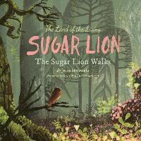 bokomslag The Land of the Living Sugar Lion: The Sugar Lion Walks