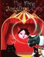 Laura Oravec - The Five Juggling Cats, Häftad