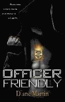 Officer Friendly: Fear Has a New Name and Its Name is Cain 1