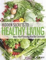 bokomslag Hidden Secrets to Healthy Living