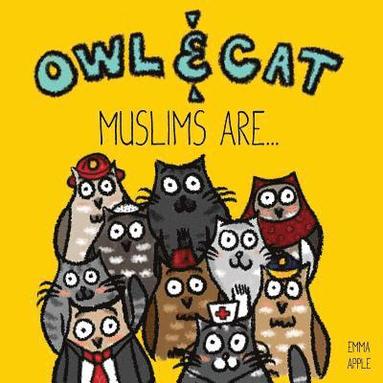 bokomslag Owl & Cat: Muslims Are...