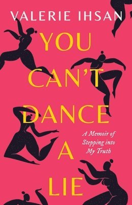 You Can't Dance a Lie 1