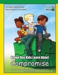 bokomslag Green Box Kids Learn About Compromise