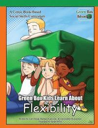 bokomslag Green Box Kids Learn About Flexibility
