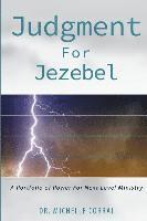 bokomslag Judgment for Jezebel: A Portfolio of Power for Next Level Ministries