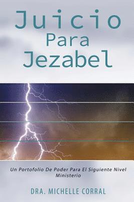 bokomslag Juicio Para Jezabel: Una Cartera de Poder Para Ministerio de Siguiente Nivel