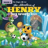 bokomslag The Adventures of Henry the Sports Bug: Book 4: The Magic Mirror