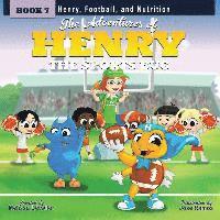 bokomslag The Adventures of Henry the Sports Bug: Book 7: Henry, Football, and Nutrition