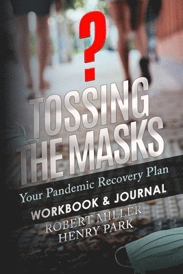 Henry Park, Robert Miller - Tossing the Masks, Häftad
