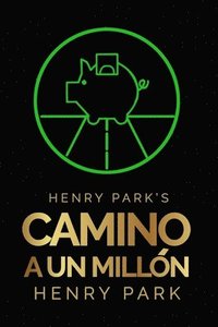 bokomslag Henry Park's Camino a un Millón