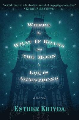 Where the What If Roams and the Moon is Louis Armstrong 1