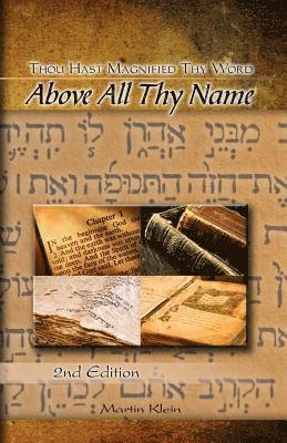 Martin Klein - Above All Thy Name: Thou Hast Magnified Thy Word, Häftad