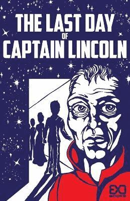 The Last Day of Captain Lincoln 1