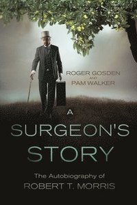 bokomslag A Surgeon's Story