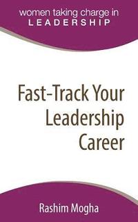 bokomslag Fast-Track Your Leadership Career