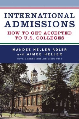 Mandee Heller Adler, Aimee Heller, Cheree Heller Liebowitz - International Admissions, Häftad