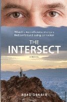 bokomslag The Intersect: When life veers off course, strangers find comfort and lasting connection