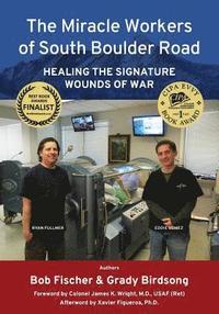 bokomslag The Miracle Workers of South Boulder Road