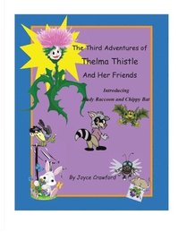 bokomslag The Third Adventures of Thelma Thistle and Her Friends