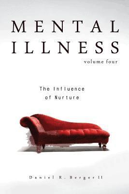 bokomslag Mental Illness: The Influence of Nurture