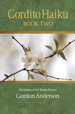 Gordon Anderson - Gordito Haiku: Book Two, Häftad