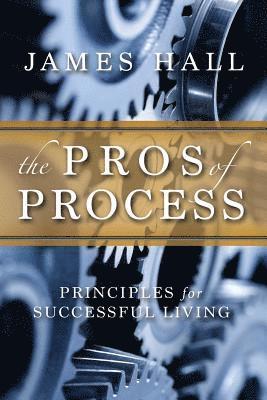 James Hall - Pro's of Process, Häftad