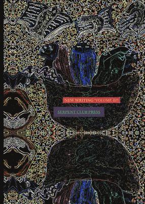 Mariel Glass - New Writing Volume 3: An Anthology, Häftad