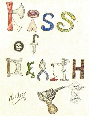 Kiss of Death Ditties, Häftad