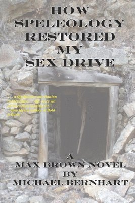 bokomslag How Speleology Restored My Sex Drive