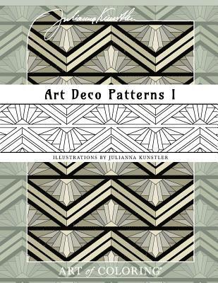 Julianna Kunstler - Art Deco Patterns 1: Art of Coloring. Coloring book, Häftad