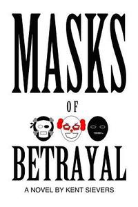 bokomslag Masks of Betrayal