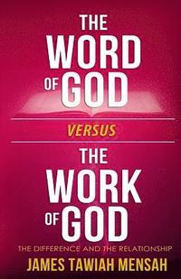 bokomslag The word of God vs the work of God