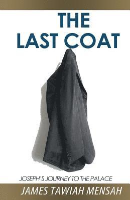 The Last Coat: Joseph's Journey to the Palace 1