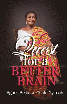 The quest for a better brain 1