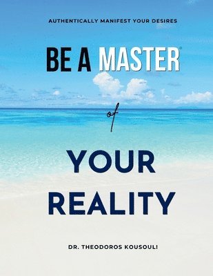 Be A Master Of Your Reality 1