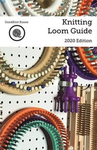 bokomslag Knitting Loom Guide