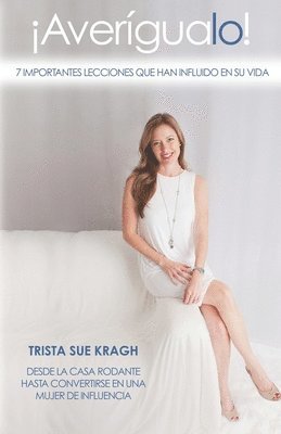 ¡Averígualo!: 7 Importantes Lecciones que han Influido en su Vida, Häftad