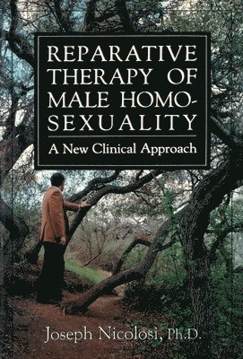 Reparative Therapy of Male Homosexuality 1