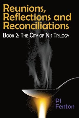 bokomslag Reunions, Reflections, and Reconciliations