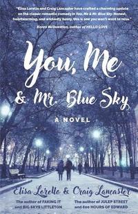 bokomslag You, Me & Mr. Blue Sky
