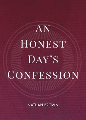 bokomslag An Honest Day's Confession