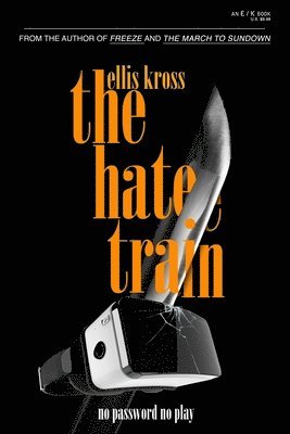 Ellis Kross - Hate Train, Häftad