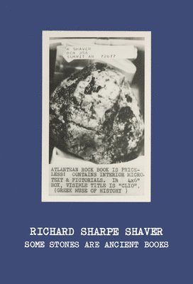 bokomslag Richard Sharpe Shaver: Some Stones Are Ancient Books