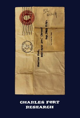 Fort, Charles, Charles Fort, Christine Burgin, Andrew Lampert - Charles Fort: Research, Inbunden