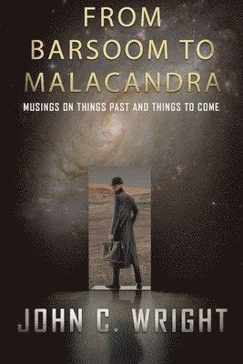 From Barsoom to Malacandra: Musings on Things Past and Things to Come 1