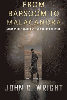 From Barsoom to Malacandra: Musings on Things Past and Things to Come