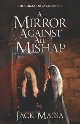 A Mirror Against All Mishap 1