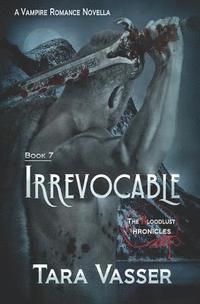 bokomslag Irrevocable: A Prequel