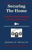 Securing the Home: Keys for Home Security and Personal Protection 1