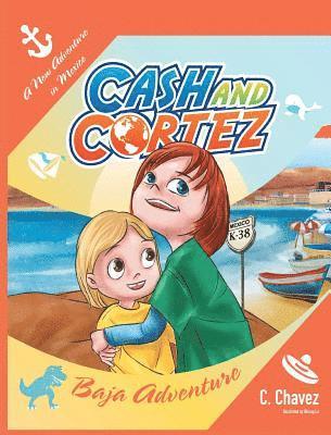 The Adventures of Cash and Cortez 1